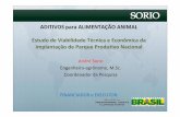 ADITIVOS para ALIMENTAÇÃO ANIMAL Estudo de Viabilidade ... · ADITIVOS para ALIMENTAÇÃO ANIMAL Estudo de Viabilidade Técnica e Econômica da Implantação de Parque Produtivo