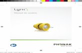 Manual do usuário - PhonakPro · do canal auditivo e usa a anatomia do ouvido para oferecer qualidade sonora natural. 1.2 O que você pode esperar do seu novo Lyric Adaptando-se