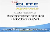 Elite Resolve Unifesp 2012-Portugues Ingles · de uma aula de gramática, nesse caso, o sujeito seria “o aluno”, da ... QUESTÃO 03 Todo estudante sabe que atualidade também