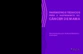 PARA O RASTREAMENTO DO Publicação elaborada com base … · de rastreamento do câncer de mama em municípios do Estado de Mato Grosso do Sul mostraram 10,7% de mulheres na faixa