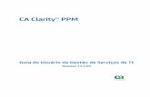 CA Clarity™ PPM Clarity PPM 13 3 00 On Demand... · A presente documentação, que inclui os sistemas de ajuda incorporados e os materiais distribuídos eletronicamente (doravante