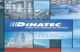 DINATEC · a Dinatec é líder nacional em usinas de gases com produção no local. Fundada em 1997 a empresa possui uma Fundada em 1997 a empresa possui uma linha completa de produtos