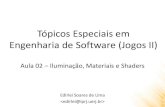 Tópicos Especiais em Engenharia de Software (Jogos II)edirlei.3dgb.com.br/aulas/jogos3d_2017_1/Jogos3D_Aula_02_Unity3D_I... · Engenharia de Software (Jogos II) Edirlei Soares de