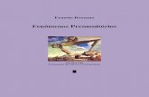 Ernesto Bozzano - Fenômenos Premonitórios · Conteúdo resumido Conforme exposto por Bozzano na Introdução da presente obra, entre os fenômenos metapsíquicos, os premonitórios