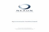 Apresentação Institucional - Nexon · NEXON CONSULTORIA EMPRESARIAL Rua Pedro de Toledo, 108 cj. 21/22 CEP 04039-000 São Paulo – SP i Tel. (11) 5084-3777 e-mail nexon@nexonconsultoria.com.br