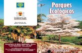 Parques MUNICÍPIO VERDEAZUL Ecológicos - Secretaria de ...meioambiente.sorocaba.sp.gov.br/educacaoambiental/wp-content/... · Criado em 22 de dezembro de 1977, é uma grande área