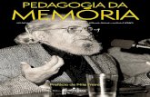 PEDAGOGIA DA MEMÓRIA - sinproeste.org.br · sem palavras que sinto virem do próprio Paulo, a quem dedico todas as minhas pro- duções intelectuais-acadêmicas e o sentido mesmo