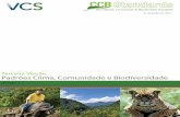 Padrões de Clima, Comunidade e Biodiversidade: v3 · reflorestamento e atividades agroflorestais podem remover dióxido de carbono da ... planejados de maneira ... a longevidade