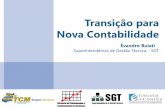 Transição para Nova Contabilidade - tcm.go.gov.br · A Secretaria do Tesouro Nacional não dará quitação à obrigação prevista no § 1º do art. 51 da Lei Complementar nº