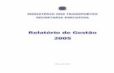 MINISTÉRIO DOS TRANSPORTES SECRETARIA EXECUTIVAtransportes.gov.br/images/2005.pdf · contas da Coordenação-Geral de ... a Subsecretaria de Planejamento e Orçamento (SPO), ...