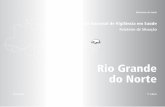 Rio Grande do Norte Brasília/DF - Biblioteca Virtual em ...bvsms.saude.gov.br/bvs/publicacoes/sistema_nacional_vigilancia... · estado do Rio Grande do Norte, região Nordeste e