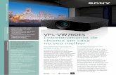 VPL-VW760ES Entretenimento de cinema em casa no seu … · Masterização Câmara 4K Acabamento 4K com gradação de cor "Mastered in 4K" BD (2K) Reprodução fiel ao original Projetor