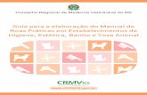 Diretoria do CRMV-RScrmvrs.gov.br/PDFs/Manual_banho_e_tosa.pdf · a fazer prova de que têm a seu serviço médico veterinário, registrando o contrato ... nos estabelecimentos de