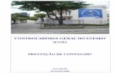 CONTROLADORIA-GERAL DO ESTADO (C GE) · Missão da Controladoria: Orientar a gestão governamental e exercer o efetivo controle interno do patrimônio público, para salvaguardar