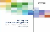 Mapa Estratégico da Indústria • 2013-2022 Estratégico · gráfiCO 2. iNVESTiMENTO glObal EM P&D EM PaÍSES SElECiONaDOS – 2010 0.5 1.5 2.0 2.5 3.0 3.5 4.0 4.5 A dimensão do