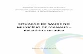 SITUAÇÃO DE SAÚDE NO MUNICÍPIO DE MANAUS Relatório …semsa.manaus.am.gov.br/wp-content/uploads/2014/04/Relatório... · Coeficiente de Mortalidade Infantil, Neonatal e Pós