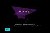 kanji - estudarjapones.comestudarjapones.com/wp-content/uploads/2018/05/kanji99.pdf · de kanji e ele parte de dois princípios básicos para a memo- ... aprendendo a identiﬁcar