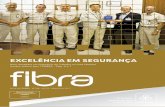 EXCELÊNCIA EM SEGURANÇA - cenibra.com.br · já no Viveiro Florestal e Escritório de Belo Horizonte foi RECONHECENDO O ... social, o que contribui para que os empregados formu-lem