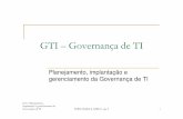 GTI –Governança de TI - profcle.dominiotemporario.comprofcle.dominiotemporario.com/profcle_arquivos/GTI-Planejamento.pdf · Governança de TI FERNANDES & ABREU, cap. 5 1 GTI –Governança