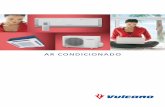 Ar CondiCionAdopdf.albertooliveira.pt/vulcano_ar_cond.pdf · uma elevada eficiência energética e de climatização, ... desenvolvimento e produção de informação técnico-comercial
