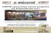 CBPM apresenta novos projetos na Exposibram- · 05/08/2017. 3 Mineração baiana em pauta Ferro, Fiol e Porto Sul ... O Estado da Bahia possui unna cobertura aerogeofisica regional