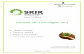 Relatório SRIR São Miguel 2010 - azores.gov.pt · Relatório São Miguel 2010 Números 2010 ... 20 01 25 Óleos e gorduras alimentares 2,805 R13 20 01 25 Óleos e gorduras alimentares