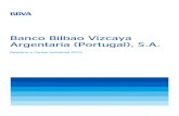 Banco Bilbao Vizcaya Argentaria (Portugal), S.A. · o Um modelo de negócio baseado em três elementos: o Um modelo de banca de retalho, focado em relacionamentos duradouros, centrado