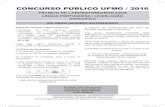 CONCURSO PÚBLICO UFMG / 2016 · CONCURSO PÚBLICO UFMG / 2016 TÉCNICO DE LABORATÓRIO/BIOLOGIA ... do Caderno de provas, ... TECNICO DE LABORATORIO-BIOLOGIA.indd 1 02/09/2016 11:35:24.