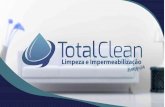 SLIDES TOTAL CLEAN 2 · APOIO FRANQUEADO Treinamento ... TOTAL CLEAN, receberá todo o apoio para o set-J crescimento. PROCEDIMENTOS ... SLIDES TOTAL CLEAN 2