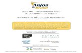 Guia de Investimento Anjo & Documentos Legais Modelo de ... · Modelo de Acordo de Acionistas LEIA O AVISO DE USO NA CAPA DESTE DOCUMENTO Página 2 de 25 Convite A Anjos do Brasil
