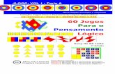 JLOGC: VOL 1 - Parte A - blog.psiqueasy.com.brblog.psiqueasy.com.br/.../2018/05/60-jogos-para-o-pensamento.pdf · Coleção: Jogos Para o Pensamento Lógico-Matemático 1A: Volume