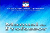 Universidade Federal de Alagoas - petengenharias.com.brpetengenharias.com.br/wp-content/uploads/2014/10/manual-do... · a Pr ó-reitoria d e Gr a d u a ç ã o - uFaL b 8 Apresentação