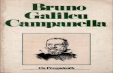 Giordano Bruno - Galileu Galilei - Tommaso Campanella · (Os pensadores) Inclui vida e obra de Bruno, Galileu e Campanella. Bibliografia, 1. Filosofia italiana 2. Filósofos modernos