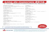 Lista de materiais EFMenor FINAL - arteceb.com.br · 16/01/2016, às 9h, no ginásio de esportes ArteCeb. Lista de materiais 2016 3º ANO - ENSINO FUNDAMENTAL MENOR MATERIAL DO ALUNO
