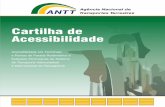 Cartilha de Acessibilidade - ANTTappweb2.antt.gov.br/CartilhaAcessibilidade/... · constantes na NBR 9050:2004 e normas correlatas, que além de determinar as condições adequadas