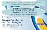 DOENTE COM FUNÇÃO SISTÓLICA PRESERVADA NÃO …congresso.caml-cardiologia.pt/public/comunicacoes/2013/CNFC-2013... · Insuficiência cardíaca com função sistólica preservada