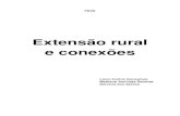 Extensão rural e conexões - vet.ufmg.br extensão rural.pdf · na produção agropecuária. Processo que fez com que as discussões em torno da ... propõem-se em dar um passo além