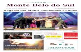 Gazeta de Monte Belo do Sul - gazetanewsrs.com.br · mais de 30 músicas próprias e boa parte delas compõem o trabalho “CD e Revista De Qua Del Mar” e 11 CDs. O nome significa