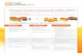 Porquê vender o Microsoft Office 2010?download.microsoft.com/download/A/7/1/A71E79D1-FE18-4E6B-9C85-612... · Porquê vender o Microsoft Office 2010? Compreenda porque deve recomendar