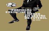 Formação Executiva deLíderes Em gestão do Futebolleonorgallardo.com/wp-content/uploads/2017/11/FPF-Formación.pdf · A Federação Portuguesa de Futebol é a maior organização