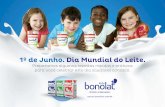 1º de Junho. Dia Mundial do Leite. - bonolat.com.br · pretas sem caroço, adoçante e a baunilha a ... Doce de Tapioca Ingredientes 1 litro de leite Bonolat ... 1 pacote de coco