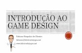 Fabiano Naspolini de Oliveira fabiano@fabricadejogos.net ...saec.ufsc.br/files/2015/07/Curso_Game_Design_P.pdf · Processo de Produção e o Game Design ... Reuniões de Equipe Implementação