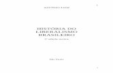 HISTÓRIA DO LIBERALISMO BRASILEIROinstitutodehumanidades.com.br/arquivos/liberalismo_brasileiro-2017.pdf · SEGUNDO REINADO a) Estruturação e aprimoramento da representação b)
