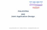 PALESTRA JAD Joint Application Design · Quais são as técnicas utilizadas para a integração Cliente-Fornecedor? ... A seguir das apresentações, deve -se estabelecer os horários