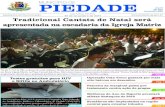 MUNICÍPIO DE PIEDADE - piedade.sp.gov.br · recebe Cantata de Natal Os alunos de coral, violinos e Ban - da Lyra São João prometem um show à parte na apresentação da tradicional