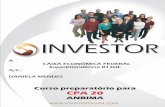 Curso preparatório para CPA 20 - Investor · Rua Santo Agostinho, 604 Sl. 303. B.: Sagrada Família - Belo Horizonte/MG (31) 3466-2558 / 8885-0618 investor@investorbrasil.com Parceiros