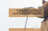O REGIME JURÍDICO EDIFICADO NO BRASIL - repositorio.ufop.br · RDE – Revista de ... 4.1 A inconstitucionalidade por omissão na tutela do patrimônio cultural..... 69 4.2 O direito