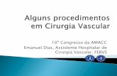 10º Congresso da AMACC Emanuel Dias, Assistente Hospitalar ... Congresso - Apresentação 5... · Arteriografia: B41- Flebografia: B51-Endarterectomia carotídea: 03CK0ZZ Suplemento