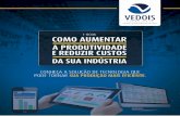 SUMÁRIO - vedois.com.brvedois.com.br/site/wp-content/uploads/2018/04/EbookVedois_1604.pdf · Breve histórico da atividade industrial no Brasil ... chamada de Indústria 4.0. ...