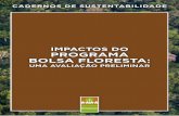 IMPACTOS DO PROGRAMA BOLSA FLORESTAfas-amazonas.org/versao/2012/wordpress/wp-content/uploads/2013/06/... · Este estudo trata do Programa Bolsa Floresta (PBF), um dos maiores progra-mas